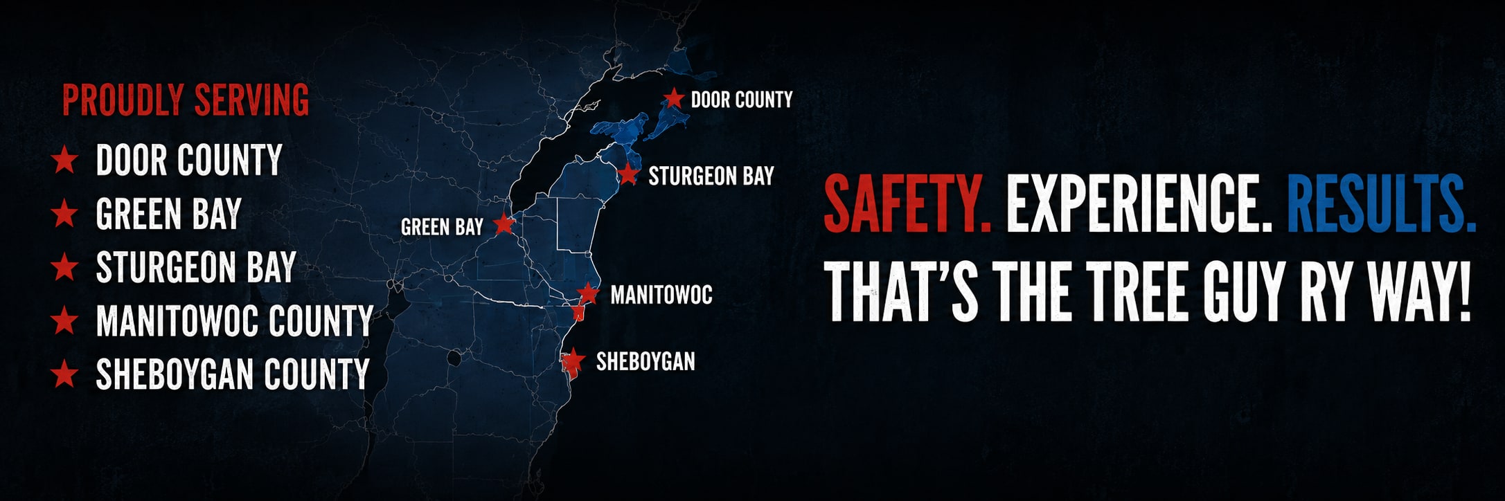 Proudly serving Door County, Green Bay, Sturgeon Bay, Manitowoc County and Sheboygan County. Safety. Experience. Results. That's the Tree Guy Ry way!
